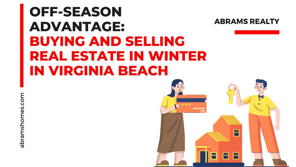 Off-Season Advantage: Buying and Selling Real Estate in Winter in Virginia Beach